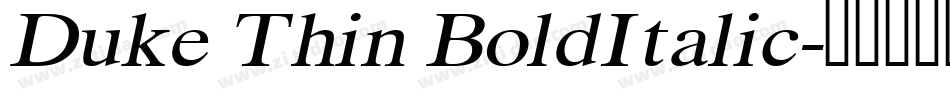 Duke Thin BoldItalic字体转换